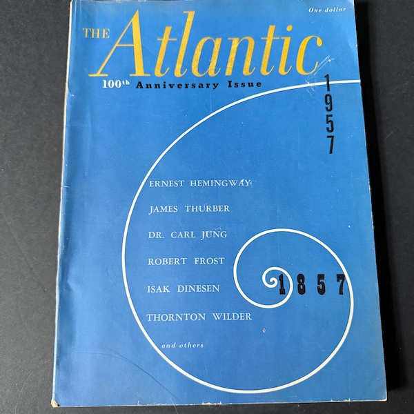 1957 The Atlantic Magazine 100th Anniversary Issue | Carl Jung Robert Frost Isak Dinesen | Mid Century Literary Magazine