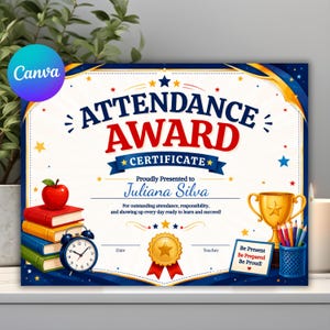 Puede incluir: Un certificado de premio por asistencia con el texto 'ATTENDANCE AWARD CERTIFICATE', 'Juliana Silva' y 'Be Present Be Prepared Be Proud'. El diseño incluye una manzana roja sobre libros, un trofeo dorado, un reloj y un sello dorado con cintas.