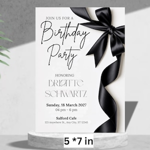 May include: A white invitation card with black text and a black ribbon. The card reads "Join us for a Birthday Party" and includes event details. The card is 5 x 7 inches.
