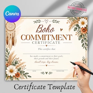 K&ouml;nnte beinhalten: Eine rechteckige Zertifikatsvorlage mit dem Text Boho COMMITMENT CERTIFICATE, This certifies that, has made a commitment to their goals, their growth and their future. Small steps. Big dreams. Verziert mit einem Traumf&auml;nger und Blumen.