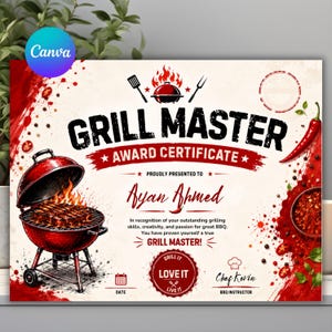 May include: A Grill Master award certificate featuring a red kettle grill with flames, a red chili pepper, and text including "GRILL MASTER AWARD CERTIFICATE", "Ayan Ahmed", "In recognition of your outstanding grilling skills", and "Chef Kevin".