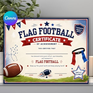 Puede incluir: Un certificado de logro de flag football con gráficos en rojo, blanco y azul. Incluye un balón de fútbol americano, un cinturón de banderas, un escudo con el texto Teamwork Respect Effort y una estrella con el texto Great Game.