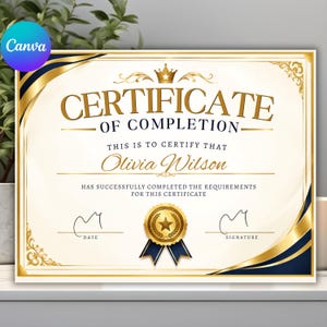 Puede incluir: Un certificado de finalización con fondo crema, borde dorado y azul marino, y un icono de corona dorada. El texto dice: Certificate of Completion, This is to certify that, Olivia Wilson, has successfully completed the requirements for this certificate, Date, y Signature, con un sello dorado y una cinta azul marino.