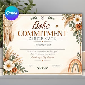 May include: A rectangular commitment certificate featuring the text Boho COMMITMENT CERTIFICATE, This certifies that, has made a commitment to their goals, their growth and their future, Small steps. Big dreams, DATE, and SIGNATURE, with floral and rainbow art.