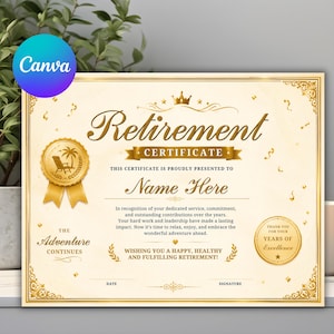 Può includere: Un certificato di pensionamento color crema con bordi e testo dorati. Presenta un sigillo dorato con una palma e una sedia a sdraio, un'icona a corona e il testo: Retirement Certificate, Name Here, The Adventure Continues e Thank You For Your Years Of Excellence.
