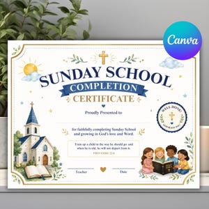 May include: A Sunday School completion certificate featuring a church illustration, a sun, clouds, and four children reading a Bible. The text reads Sunday School Completion Certificate, Proverbs 22:6, and Well Done. It includes lines for teacher and date.