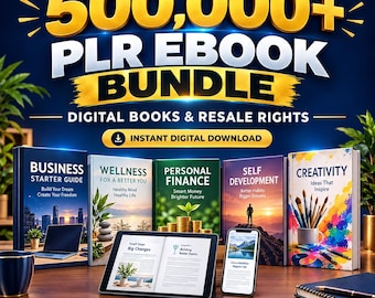 May include: A digital product bundle featuring the text 500,000+ PLR EBOOK BUNDLE DIGITAL BOOKS & RESALE RIGHTS. Five book covers titled Business Starter Guide, Wellness, Personal Finance, Self Development, and Creativity are displayed.