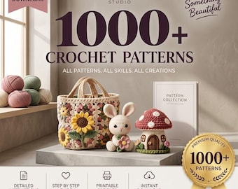 May include: A digital collection of 1000+ crochet patterns from Vexo Studio featuring a granny square bag with sunflowers, a crocheted bunny, and a mushroom house. Includes text: 1000+ CROCHET PATTERNS, ALL PATTERNS. ALL SKILLS. ALL CREATIONS.