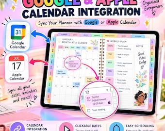 May include: A digital planner displayed on a tablet screen featuring Google and Apple Calendar integration. The interface shows a monthly calendar view, a weekly plan, and colourful tabs. Text includes Google & Apple Calendar Integration.