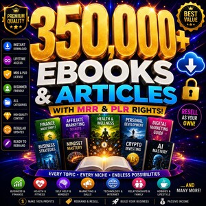 Può includere: Una pubblicità di prodotti digitali con il testo 350,000+ EBOOKS & ARTICLES WITH MRR & PLR RIGHTS! La grafica mostra varie copertine di libri su argomenti come finanza, salute e intelligenza artificiale, circondate da icone.