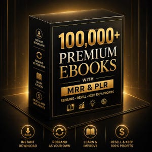 Könnte beinhalten: Eine schwarze rechteckige Box mit goldenem Text 100,000+ PREMIUM EBOOKS WITH MRR & PLR. Die Seite und der Boden zeigen goldene Symbole für sofortigen Download, Umbenennung, Lernen und den Wiederverkauf mit hundertprozentigem Gewinn.