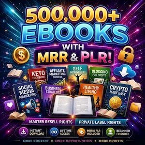 May include: A digital graphic featuring the text 500,000+ EBOOKS WITH MRR & PLR! surrounded by various book covers titled Keto Cookbook, Affiliate Marketing Success, Self Improvement, Blogging for Profit, Social Media Marketing, and Crypto Made Easy.