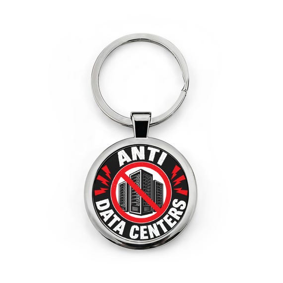 Anti Data Centers Keychain No Server Farms Stainless Steel Protest Gift Zoning Fight Utility Water Use Local Control Town Hall