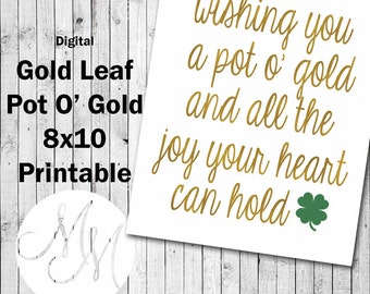 8X10 "Gold Leaf" St. Patrick's Day Quote: Wishing you a Pot O' Gold. Digital Image. Home decor. Gold sayings, Green Clover. Printable