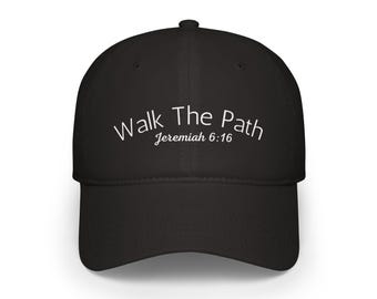 Walk The Path Jeremiah 6:16 Baseball Cap | Christian Scripture Hat