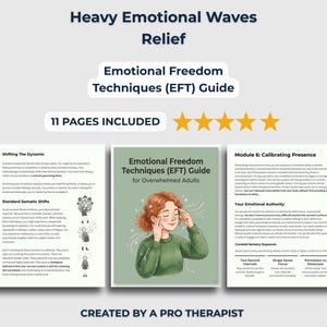 May include: An 11-page Emotional Freedom Techniques (EFT) guide for overwhelmed adults. The cover features an illustration of a person with red hair touching their temples. The document includes text sections titled Shifting The Dynamic and Module 6.