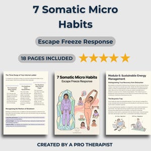 Può includere: Immagine con il titolo "7 Somatic Micro Habits: Escape Freeze Response" e il testo "18 PAGES INCLUDED". L'immagine include illustrazioni e testo sulle pratiche somatiche, con la frase "CREATED BY A PRO THERAPIST."
