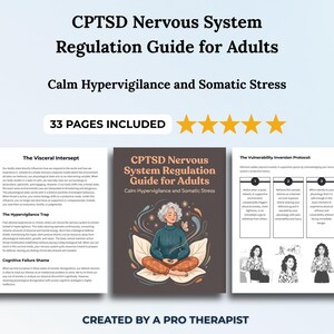 May include: A 33-page CPTSD Nervous System Regulation Guide for Adults featuring text on visceral intercepts, hypervigilance traps, and vulnerability inversion protocols, with a central cover illustration of a person sitting in a lotus position.