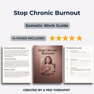 May include: A guide titled "Stop Chronic Burnout" with the subtitle "Somatic Work Guide." The cover features an illustration of a person. The guide includes 14 pages and is created by a pro therapist.