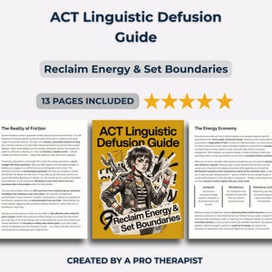 Puede incluir: Una guía titulada "ACT Linguistic Defusion Guide" con el texto "Reclaim Energy & Set Boundaries" y "13 PAGES INCLUDED". La portada presenta una ilustración de una persona con herramientas. La guía es creada por un terapeuta profesional.