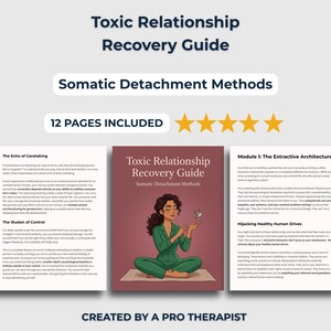 May include: A digital guide titled Toxic Relationship Recovery Guide: Somatic Detachment Methods, featuring 12 pages. The cover displays an illustration of a person in green clothing sitting in a cross-legged position, holding a small white bird.