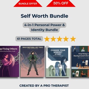 May include: A bundle of four self-help guides titled "Self Worth Bundle". The covers feature illustrations and text including "Stop Fixing Others", "Build Emotional Grit Tools", "Change Your Mindset Story", and "Stop Being a Background Character". The bundle is advertised as a 4-in-1 personal power and identity bundle with 61 pages total.