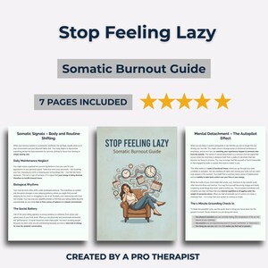 以下が含まれることがあります： 「Stop Feeling Lazy: Somatic Burnout Guide」というタイトルのガイドで、「7 PAGES INCLUDED」というテキストが入っています。表紙には、時計と吹き出しのある椅子に座っている人のイラストが描かれています。このガイドはプロのセラピストによって作成されました。