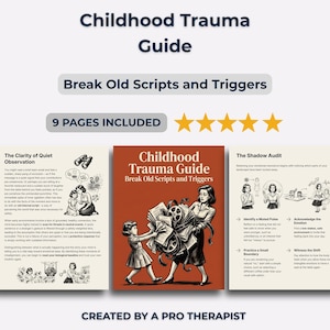 May include: A guide titled "Childhood Trauma Guide: Break Old Scripts and Triggers" with illustrations and text. The cover is orange with a woman and child carrying film reels. The guide includes 9 pages and is created by a pro therapist.