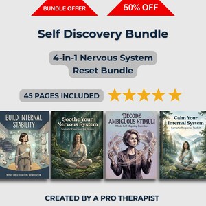 May include: A "Self Discovery Bundle" featuring four books on nervous system reset, such as "Build Internal Stability" and "Calm Your Internal System." The bundle contains 45 pages and is created by a pro therapist.