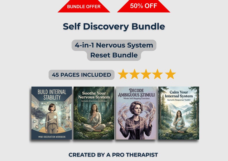 Peut inclure: Un "Self Discovery Bundle" avec quatre livres ax&eacute;s sur la r&eacute;initialisation du syst&egrave;me nerveux, dont "Build Internal Stability" et "Calm Your Internal System". Le lot comprend 45 pages et est cr&eacute;&eacute; par un th&eacute;rapeute professionnel.