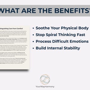 Peut inclure: Un graphique avec le texte "WHAT ARE THE BENEFITS?" et une liste d'avantages : Soigner votre corps physique, Arr&ecirc;ter rapidement la pens&eacute;e en spirale, Traiter les &eacute;motions difficiles et Construire une stabilit&eacute; interne. Un document intitul&eacute; "Distinguishing Care from Comfort" est &eacute;galement pr&eacute;sent.