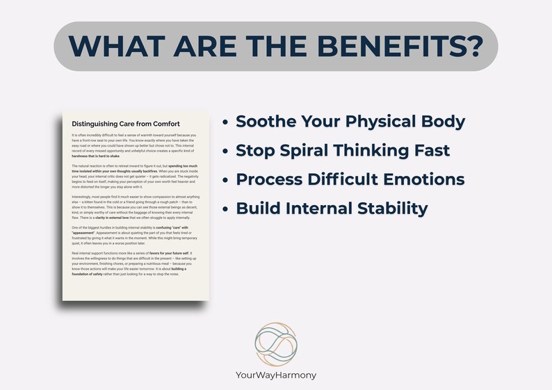 Peut inclure: Un graphique avec le texte "WHAT ARE THE BENEFITS?" et une liste d'avantages : Soigner votre corps physique, Arr&ecirc;ter rapidement la pens&eacute;e en spirale, Traiter les &eacute;motions difficiles et Construire une stabilit&eacute; interne. Un document intitul&eacute; "Distinguishing Care from Comfort" est &eacute;galement pr&eacute;sent.
