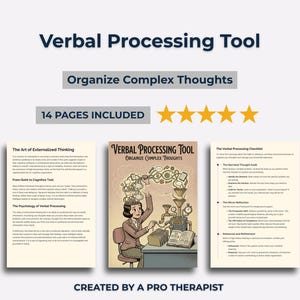 May include: An image of a "Verbal Processing Tool" with the text "Organize Complex Thoughts." The image includes a book cover illustration and three pages of text. The cover art features a woman operating a thought processing machine. The image includes the text "14 PAGES INCLUDED."