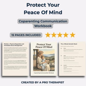 Op de afbeelding: Een werkboek getiteld "Protect Your Peace Of Mind" met de ondertitel "Coparenting Communication Workbook". De cover toont een illustratie van een moeder en kind. De tekst "15 PAGES INCLUDED" is ook zichtbaar.