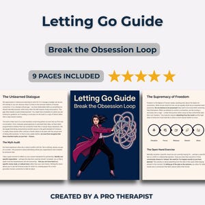 Letting Go Guide: Break the Obsession Loop