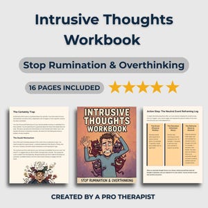 May include: A workbook titled "Intrusive Thoughts Workbook" with the text "Stop Rumination & Overthinking" and "16 Pages Included." The cover features a distressed cartoon character. The workbook is created by a pro therapist.