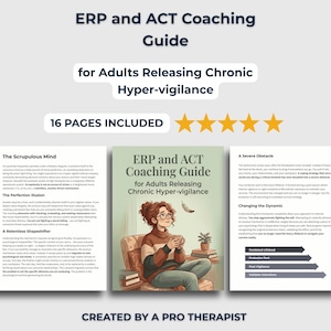 May include: A 16-page ERP and ACT coaching guide for adults releasing chronic hyper-vigilance. The document features a central cover illustration of a person sitting in a chair with a feather, flanked by two pages of text and five gold stars.