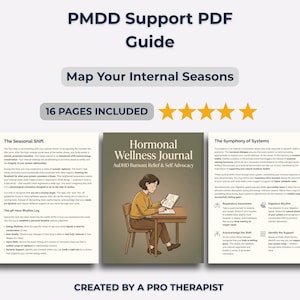 May include: A PDF guide titled "PMDD Support" with the subtitle "Map Your Internal Seasons." The cover features a "Hormonal Wellness Journal" and the text "16 Pages Included." The guide is created by a pro therapist.