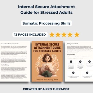 Internal Secure Attachment Guide for Stressed Adults - Somatic Processing Skills