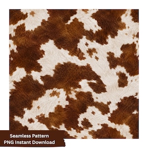Op de afbeelding: Een naadloos digitaal patroon met een realistische koeienhuidtextuur met onregelmatige vlekken van donkerbruine en gebroken witte vacht. De afbeelding bevat een bruine rechthoekige overlay met de tekst Seamless Pattern PNG Instant Download.