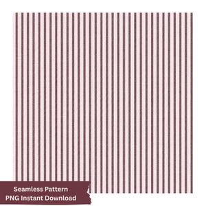 May include: A seamless digital pattern featuring vertical stripes in a deep maroon colour against a light pink background. The design includes the text Seamless Pattern PNG Instant Download in a maroon box at the bottom of the image.