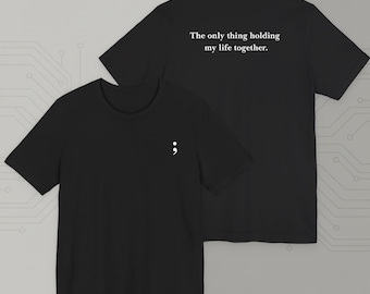 Semicolon Mental Health T-Shirt | Programmer Gift