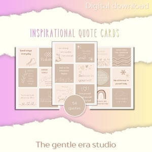 May include: Digital download of inspirational quote cards. The cards feature a beige and white color scheme with various motivational phrases and illustrations. The text "54 quotes" is visible, along with the text "The gentle era studio".