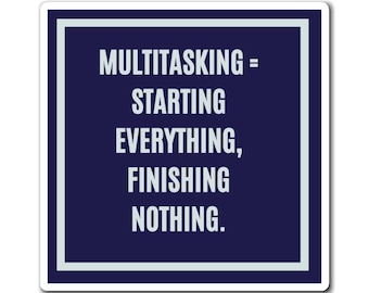 Multitasking Starting Everything Finishing Nothing Magnet, Funny ADHD Gift, Neurodivergent Humour