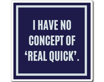 I Have No Concept of Real Quick Magnet, Funny ADHD Gift, Autism Meme, Neurodivergent