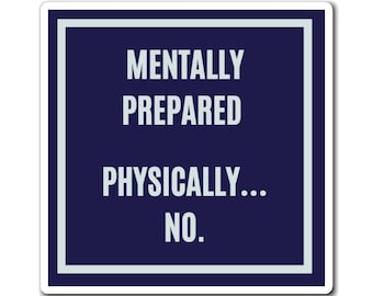 Mentally Prepared Physically No Magnet, Funny ADHD Magnet, Neurodivergent Gift, Autism Humour, AuDHD Fridge Magnet