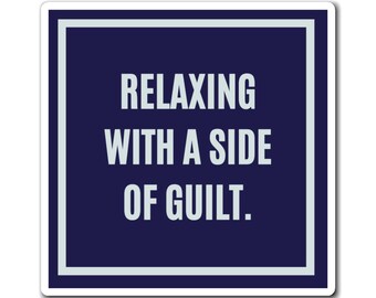 Relaxing With A Side Of Guilt Magnet, Funny ADHD Gift, Neurodivergent Humour, Mental Health Magnet