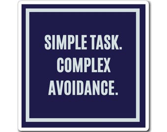 Simple Task Complex Avoidance Magnet, Funny ADHD Gift, Neurodivergent Humour, AuDHD Magnet, Task Avoidance