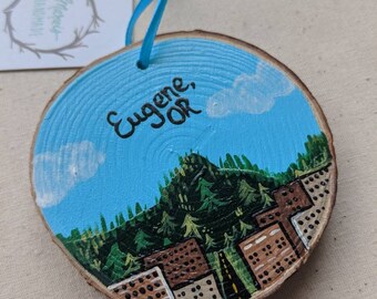 Eugene, Oregon ornament, hand painted wood slice holiday gift. College student, graduate, expat. Eug gift
