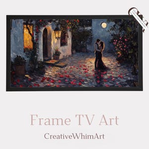 May include: A framed artwork depicts a romantic scene of a couple embracing in a courtyard, surrounded by red rose petals. The painting, with warm lighting, features a building with a lantern and the text "Frame TV Art" and "CreativeWhimArt".
